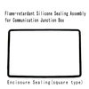 Enciosure Sealing(square type)